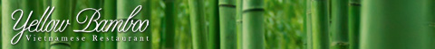 ベトナム料理 イエローバンブー -Yellow Bamboo-